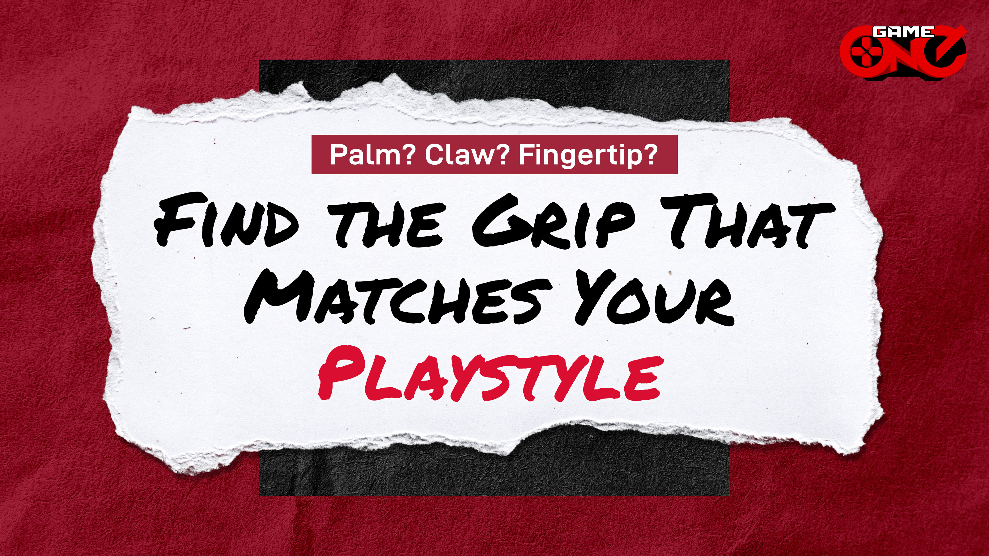  Palm? Claw? Fingertip? Find the Grip That Matches Your Playstyle
