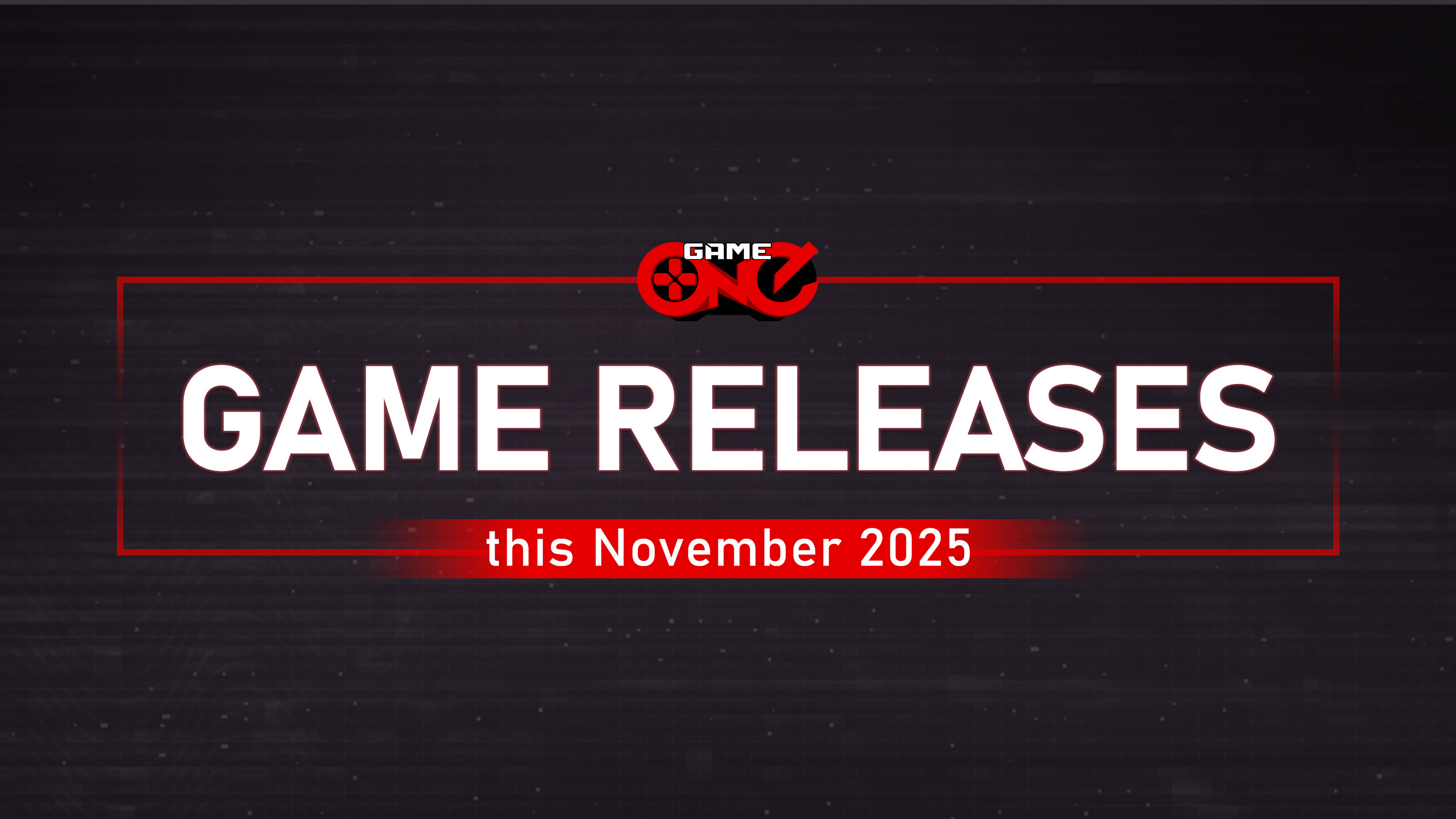 November 2025 Game Releases 