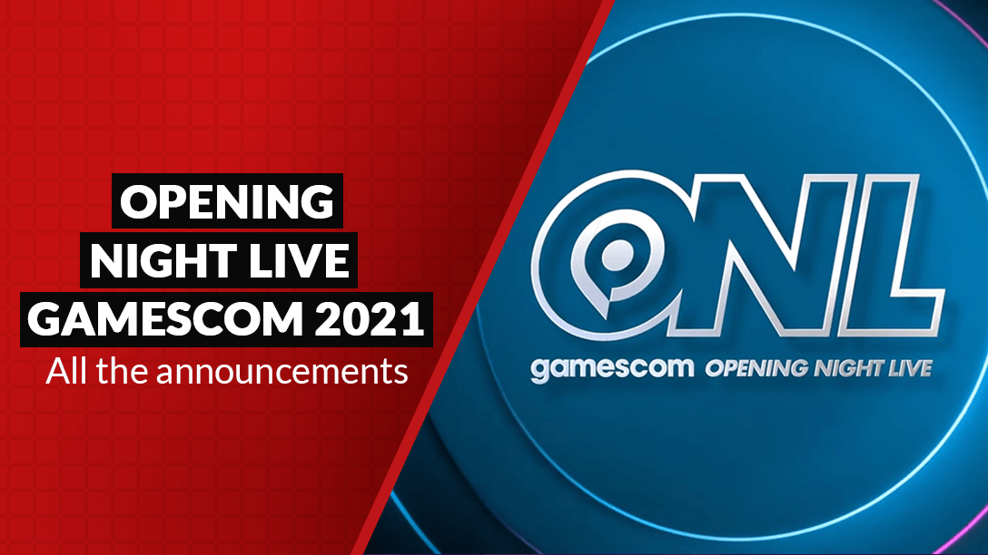 Opening Night Live Gamescom 2021 - all announcements 