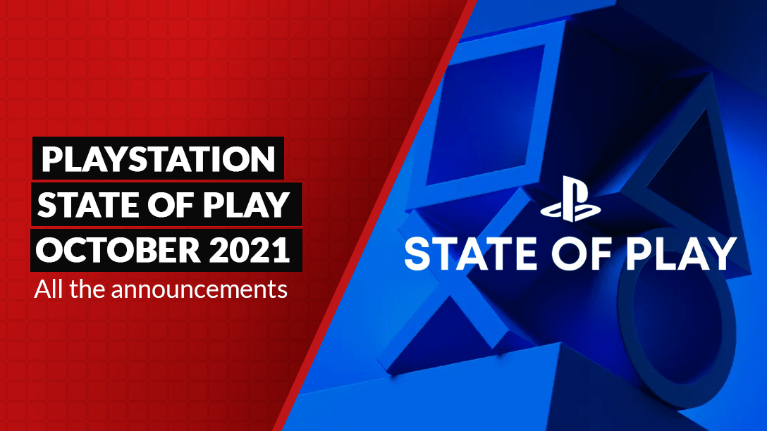 State of Play October 2021: All the announcement