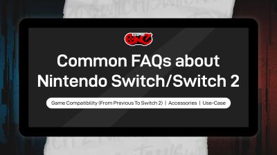 Nintendo Switch 1 & 2: FAQs You Actually Care About