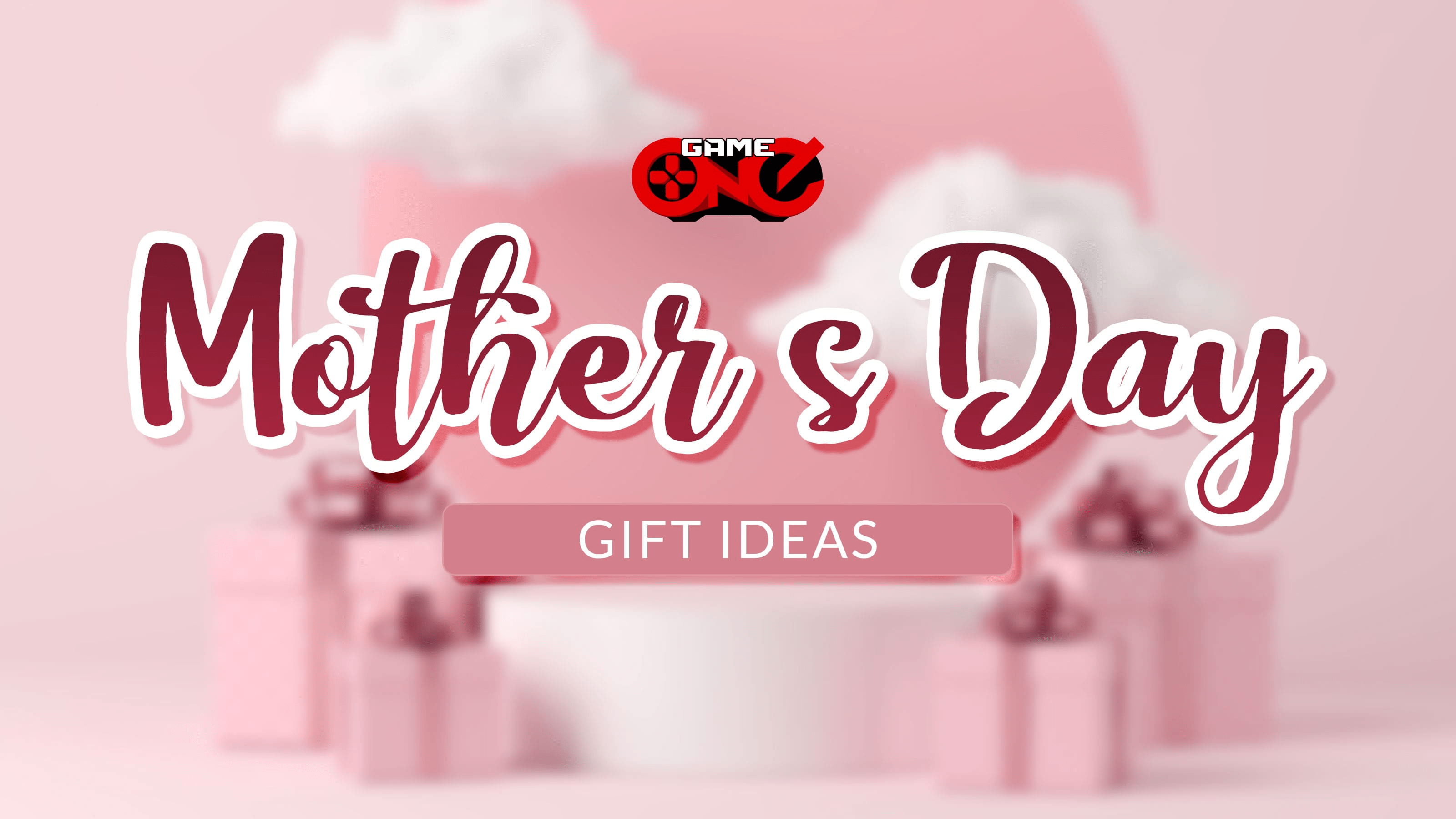 Mother's Day Gift Ideas