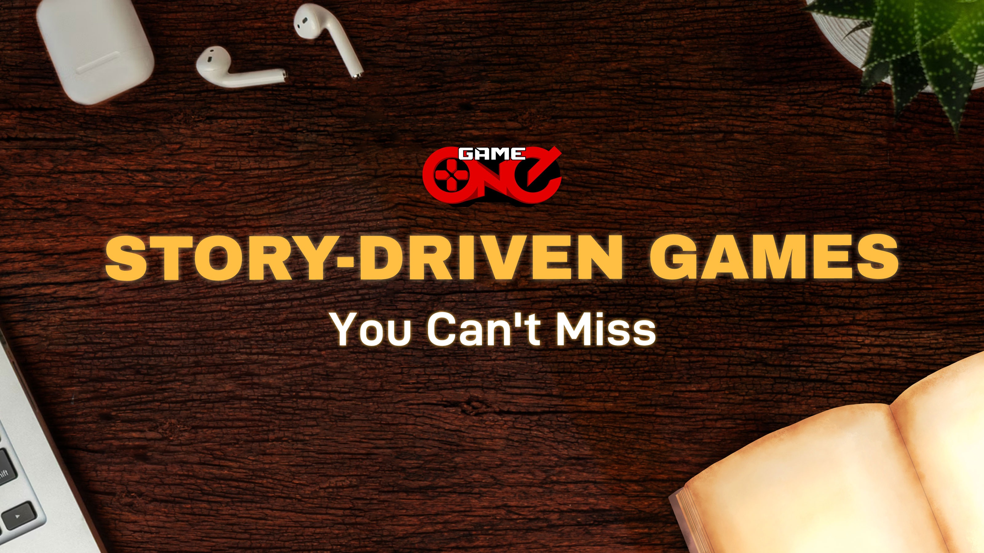 Story-Driven Games You Can't Miss